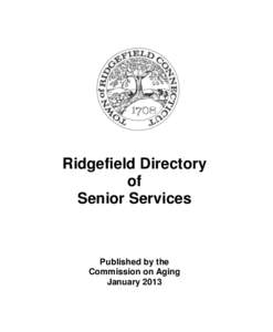 Ridgefield Directory of Senior Services Published by the Commission on Aging