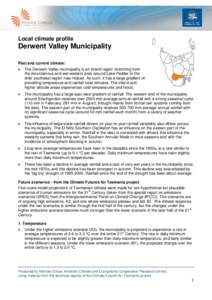 Local climate profile  Derwent Valley Municipality Past and current climate: 