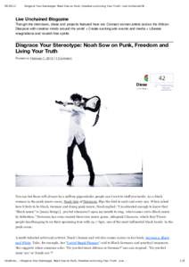 Disgrace Your Stereotype: Noah Sow on Punk, Freedom and Living Your Truth | Live Unchained Bl… Live Unchained Blogozine Through the interviews, ideas and projects featured here we: Connect women artists acros