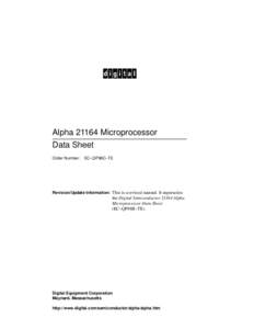 Alpha[removed]Microprocessor Data Sheet Order Number: EC–QP98C–TE Revision/Update Information: This is a revised manual. It supersedes