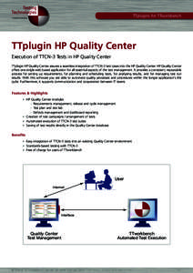 TTplugins for TTworkbench  A Spirent Company TTplugin HP Quality Center Execution of TTCN-3 Tests in HP Quality Center