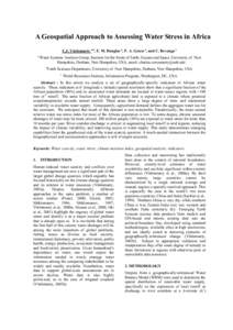 A Geospatial Approach to Assessing Water Stress in Africa C.J. Vörösmarty a,b, E. M. Douglas a, P. A. Green a, and C. Revenga c a Water Systems Analysis Group, Institute for the Study of Earth, Oceans and Space, Univer