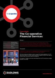 Case study  The Co-operative Financial Services About Location: Olympic House,