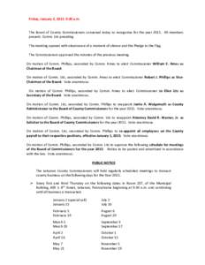 Friday, January 2, 2015 9:30 a.m.  The Board of County Commissioners convened today to reorganize for the yearAll members present. Comm. Litz presiding. The meeting opened with observance of a moment of silence an