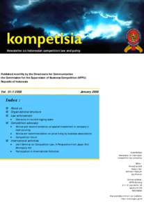 Newsletter on Indonesian competition law and policy  Published monthly by the Directorate for Communication the Commission for the Supervision of Business Competition (KPPU) Republic of Indonesia