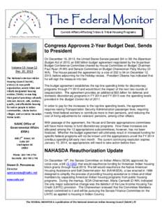 United States budget process / Native American Housing Assistance and Self-Determination Act / United States Senate Committee on Appropriations / Public economics / Low-Income Housing Tax Credit / Budget Control Act / Appropriation bill / Economic policy / Food /  Conservation /  and Energy Act / Government / Presidency of Barack Obama / United States federal legislation