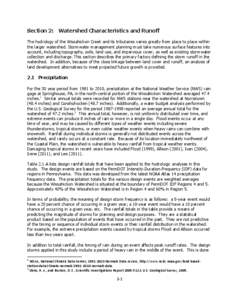 Section 2: Watershed Characteristics and Runoff The hydrology of the Wissahickon Creek and its tributaries varies greatly from place to place within the larger watershed. Stormwater management planning must take numerous