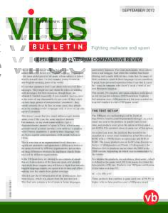 SEPTEMBERFighting malware and spam SEPTEMBER 2012 VBSPAM COMPARATIVE REVIEW One of the properties of spam is that it is sent indiscriminately. As a result, English-language Viagra spam