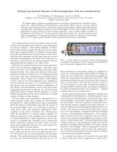 Testing non-classical theories of electromagnetism with ion interferometry B. Neyenhuis, D. Christensen, and D. S. Durfee Brigham Young University, Department of Physics and Astronomy, Provo, UTDated: 15 February