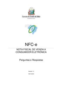 NFC-e NOTA FISCAL DE VENDA A CONSUMIDOR ELETRÔNICA Perguntas e Respostas  Versão 1.3