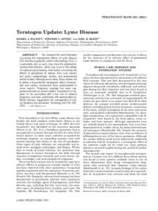 TERATOLOGY 64:276 –[removed]Teratogen Update: Lyme Disease DANIEL J. ELLIOTT,1 STEPHEN C. EPPES,2 AND JOEL D. KLEIN2* 1 Department of Pediatrics, Thomas Jefferson University, Philadelphia, Pennsylvania 19107