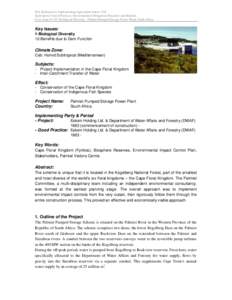 IEA Hydropower Implementing Agreement Annex VIII Hydropower Good Practices: Environmental Mitigation Measures and Benefits Case study 01-05: Biological Diversity - Palmiet Pumped Storage Power Plant, South Africa Key Iss