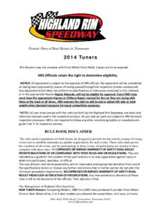 Fastest Piece of Real Estate in Tennessee[removed]Tuners Rim Runners may not compete with Front Wheel Drive Mods. Classes are to be separate  HRS Officials retain the right to determine eligibility.