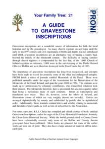 Your Family Tree: 21  A GUIDE TO GRAVESTONE INSCRIPTIONS Gravestone inscriptions are a wonderful source of information for both the local