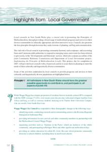 Highlights from Local Government  Local councils in New South Wales play a crucial role in promoting the Principles of Multiculturalism, through providing a broad range of multicultural programs and services to their div