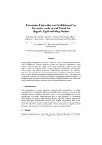 Parameter Extraction and Validation of an Electronic and Optical Model for Organic Light-emitting Devices Beat Ruhstaller* , Tilman A. Beierlein ** , Roman Gmür* , Siegfried Karg ** , Heike Riel** , Guido Sartoris * , H