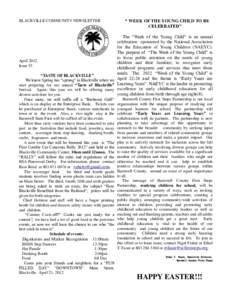 BLACKVILLE COMMUNITY NEWSLETTER  “ WEEK OF THE YOUNG CHILD TO BE CELEBRATED”  The “Week of the Young Child” is an annual