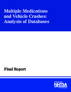 Multiple Medications and Vehicle Crashes: Analysis of Databases Final Report