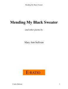 Mending My Black Sweater  Mending My Black Sweater and other poems by  Mary Ann Sullivan