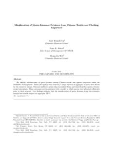 Misallocation of Quota Licenses: Evidence from Chinese Textile and Clothing Exporters Amit Khandelwaly Columbia Business School Peter K. Schottz