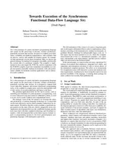 Towards Execution of the Synchronous Functional Data-Flow Language S IG [Draft Paper] Baltasar Tranc´on y Widemann  Markus Lepper