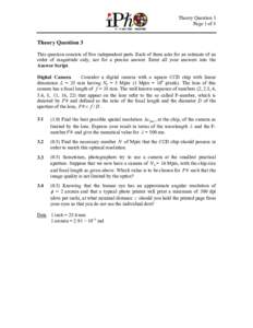Theory Question 3 Page 1 of 8 Theory Question 3 This question consists of five independent parts. Each of them asks for an estimate of an order of magnitude only, not for a precise answer. Enter all your answers into the