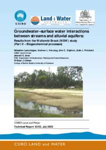 Groundwater–surface water interactions between streams and alluvial aquifers: Results from the Wollombi Brook (NSW) study (Part II – Biogeochemical processes) Sébastien Lamontagne, Andrew L. Herczeg, John C. Dighton