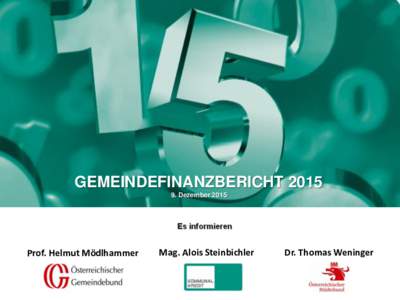 GEMEINDEFINANZBERICHTDezember 2015 Prof. Helmut Mödlhammer  Mag. Alois Steinbichler