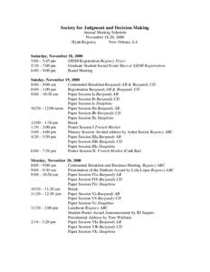 Society for Judgment and Decision Making Annual Meeting Schedule November 18-20, 2000 Hyatt Regency New Orleans, LA