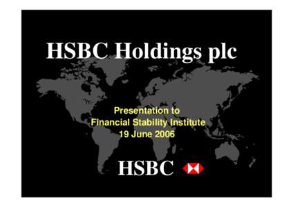 HSBC Holdings plc Presentation to Financial Stability Institute 19 June[removed]HSBC