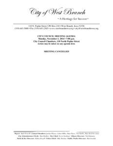 City of West Branch  ~A Heritage for Success~ ____________________________________________________ 110 N. Poplar Street • PO Box 218 • West Branch, Iowa[removed]5888 • Fax[removed] • www.westbranchi