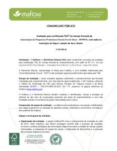 COMUNICADO PÚBLICO  Avaliação para certificação FSC® do manejo florestal da Associação de Pequenos Produtores Rurais Fé em Deus - APPRFD, com sede no município de Xapuri, estado de Acre, Brasil[removed])