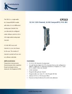 The CP213 is a single-width,  CP213 6U, CompactPCI/PXI module