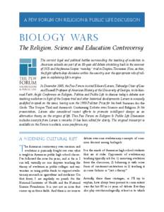 A Pew Forum on Religion & Public Life Discussion  Biology Wars