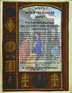 Why Do  medieval badges Matter?  Prof. Ann Marie Rasmussen