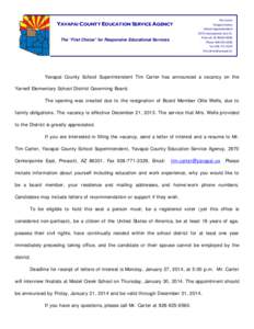YAVAPAI COUNTY EDUCATION SERVICE AGENCY The “First Choice” for Responsive Educational Services Tim Carter Yavapai County School Superintendent