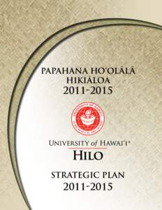 Papahana Ho‘olālā Hikiāloa[removed]Strategic Plan