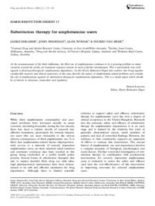 Drug and Alcohol Review, 179185  HARM REDUCTION DIGEST 17 Substitution therapy for amphetamine users JAMES SHEARER1, JOHN SHERMAN2, ALEX WODAK 3 & INGRID VAN BEEK4