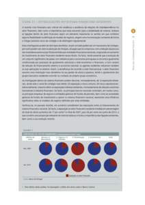 Tal como seria expectável, decorrente do seu peso na economia nacional, o setor bancário concentra a maior fatia do total de ativos sobre as entidades do setor financeiro nacional. A exposição a este setor II  BANCO