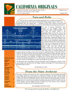 CALIFORNIA ORIGINALS A Quarterly Newsletter of the California State Archives A Division of the Secretary of State’s Office www.sos.ca.gov/archives  Volume I, No. 4
