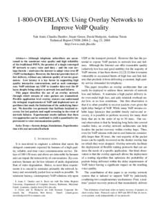 Network performance / Teletraffic / Computer networking / Internet protocols / Packet loss / Voice over IP / Overlay network / Quality of service / Transport layer / Computing / Network architecture / Computer architecture