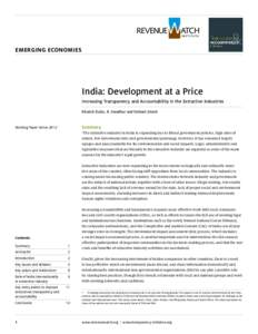 emerging economies  India: Development at a Price Increasing Transparency and Accountability in the Extractive Industries Ritwick Dutta, R. Sreedhar and Shibani Ghosh
