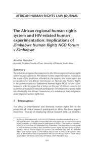 AFRICAN HUMAN RIGHTS LAW JOURNAL  The African regional human rights system and HIV-related human experimentation: Implications of Zimbabwe Human Rights NGO Forum