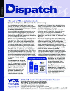 spring[removed]Spring 2012 The State of Milk in Colorado Schools Colorado students receive 30% fewer milks than national average