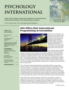 PSYCHOLOGY INTERNATIONAL News and Updates from the American Psychological Association Office of International Affairs For an online version, visit: www.apa.org/international/pi