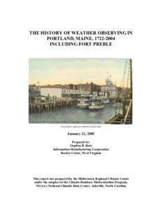 THE HISTORY OF WEATHER OBSERVING IN PORTLAND, MAINE, [removed]INCLUDING FORT PREBLE From author’s personal collection of post cards