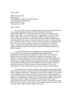 May 24, 2004 Jeffrey W. Runge, M.D. Administrator National Highway Traffic Safety Administration U.S. Department of Transportation 400 Seventh Street, S.W.