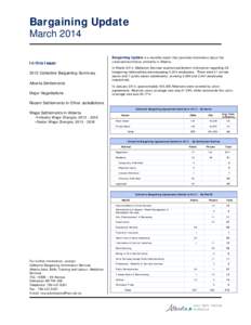 Bargaining Update March 2014 In this Issue: 2013 Collective Bargaining Summary Alberta Settlements Major Negotiations