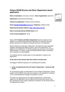 Athena SWAN Bronze and Silver Department award application Name of institution: University of Oxford Date of application: April 2012 Department: Experimental Psychology Contact for application: Professor Dorothy Bishop E