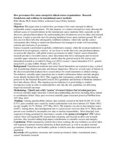 How governance-free zones emerged in ethical science organizations: Research breakdowns and resilience in translational cancer medicine Ellie Okada, Ph.D. Senior Fellow at Boston Cancer Policy Institute Abstract: Objecti